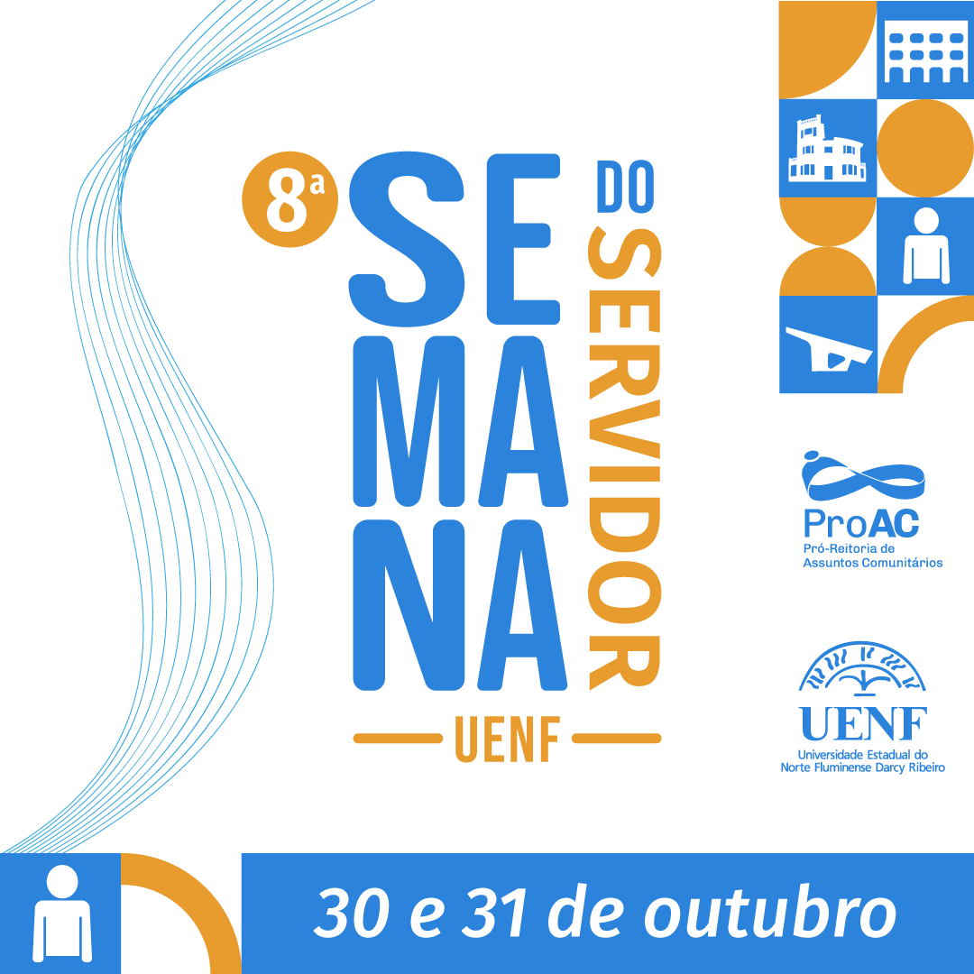 Leia mais sobre o artigo 8ª Semana do Servidor da UENF dias 30 e 31/10