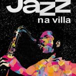 III Festival Jazz na Villa: fim de semana de música, gastronomia variada e programação para toda a família Jazz na Villa