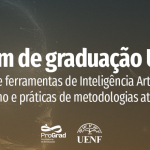 Inteligência Artificial no ensino será tema durante Fórum de graduação UENF 2025 CAPA PROGRAD 2025