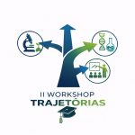 II Workshop Trajetórias II