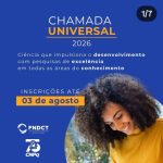 Chamada Universal do CNPq 2026: inscrições até 03/08 Chamada CNPq3